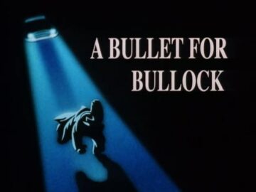 A-Bullet-For-Bullock