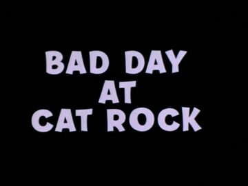Bad-Day-At-Cat-Rock