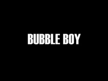 Bubble-Boy