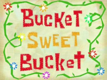 Bucket-Sweet-Bucket