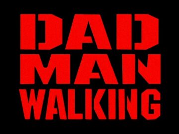 Dad-Man-Walking