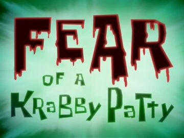 Fear-of-a-Krabby-Patty