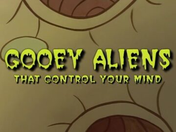 Gooey-Aliens-That-Control-Your-Mind