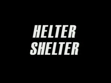 Helter-Shelter