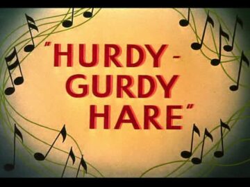Hurdy-Gurdy-Hare