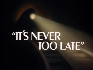 Its-Never-Too-Late