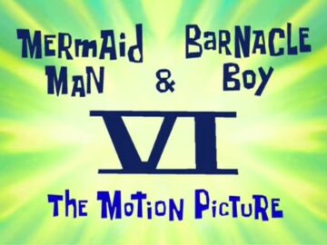 Mermaid-Man-and-Barnacle-Boy-VI-The-Motion-Picture