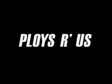 Ploys-R-Us