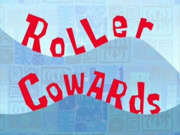 Roller-Cowards