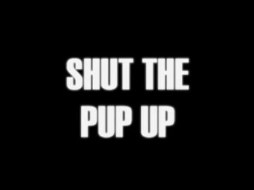 Shut-the-Pup-Up