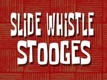 Slide-Whistle-Stooges
