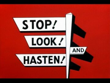 Stop-Look-And-Hasten