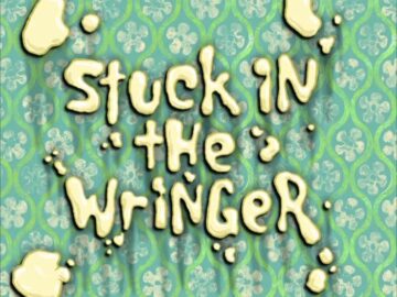 Stuck-in-the-Wringer
