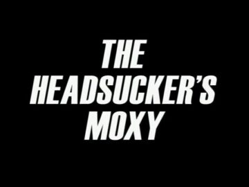 The-Headsuckers-Moxy