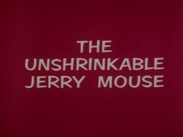 The-Unshrinkable-Jerry-Mouse