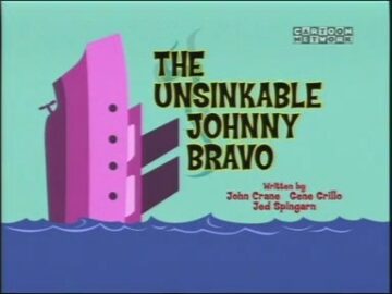 The-Unsinkable-Johnny-Bravo
