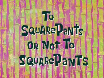 To-SquarePants-or-Not-to-SquarePants