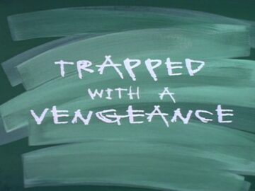 Trapped-with-a-Vengeance