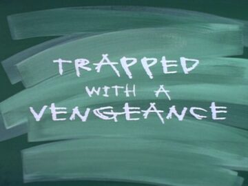 Trapped-with-a-Vengeance