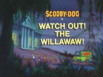 Watch-Out-The-Willawaw